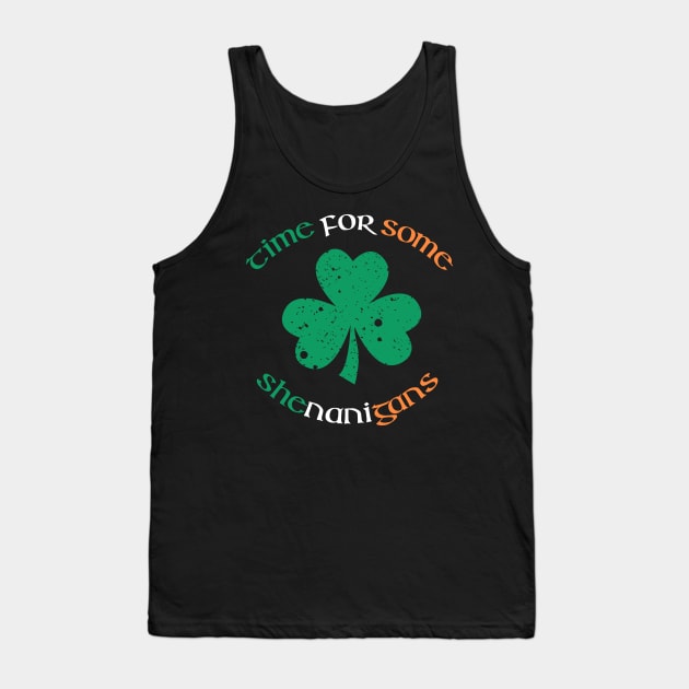 St. Patrick's Day Time For Some Shenanigans Shamrock T-shirt Tank Top by zvone106